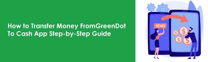 How To Transfer Money From Greendot To Cash App Step-By-Step ...